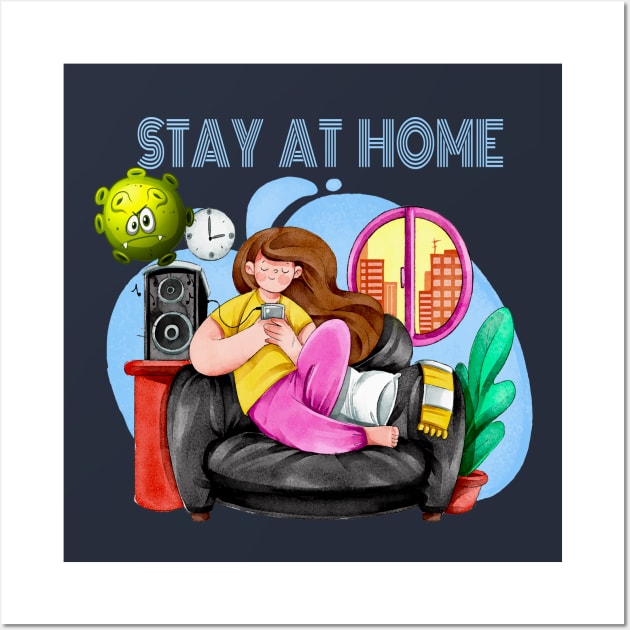 Stay At Home Wall Art by JeffDesign